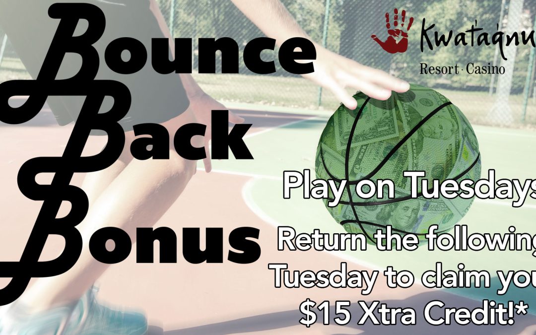 Bounce Back Bonus