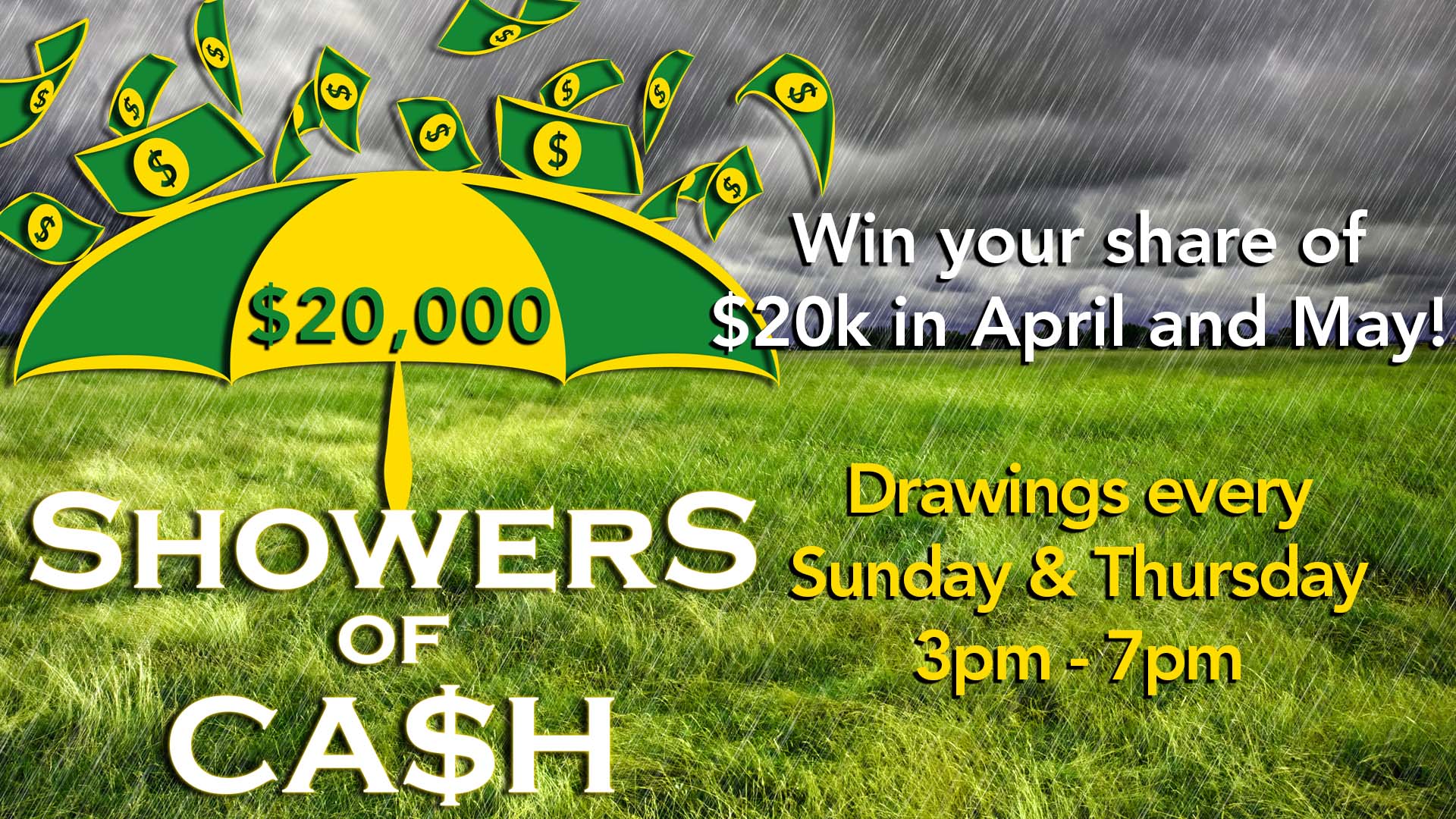 Showers of Cash, drawings, cash drawings, cash, 20k, $20,000, kwataqnuk, kwataqnuk resort, casino promotion, casino, earn entries