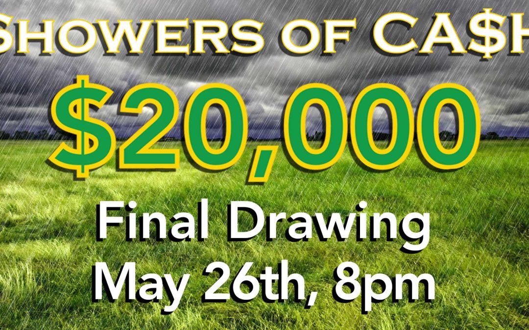 Showers of Cash Final Drawing
