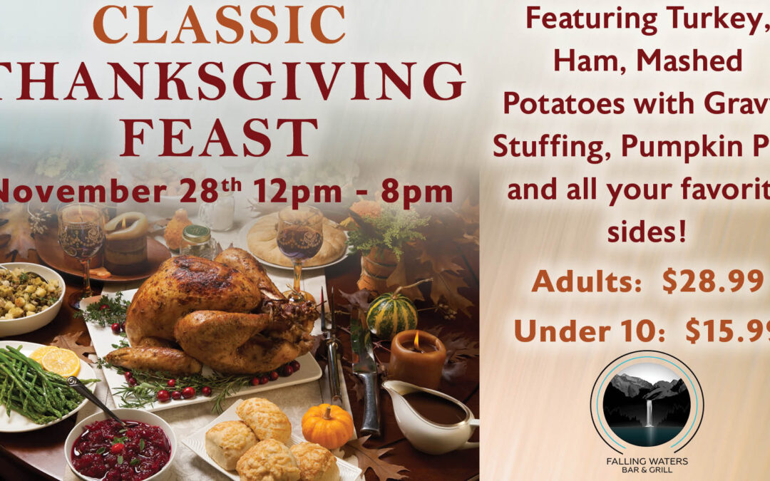 Thanksgiving Dinner at Falling Waters