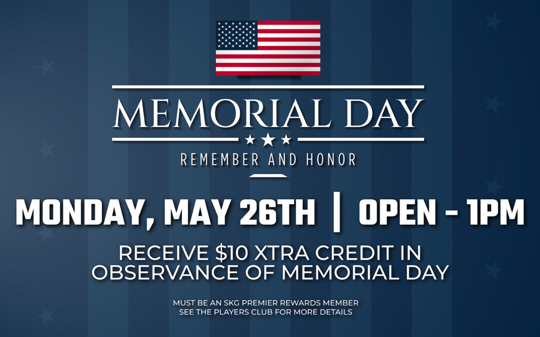 Memorial Day Xtra Credit Bonus
