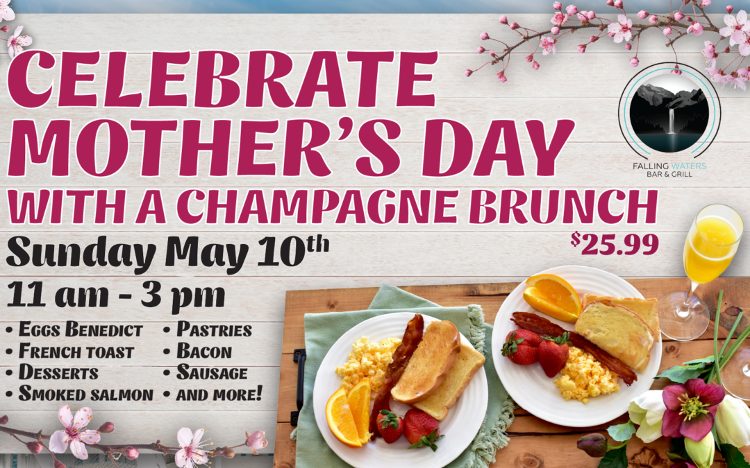 Mother’s Day Champagne Brunch at Falling Waters