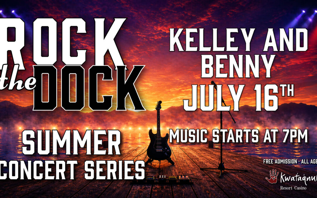 Rock the Dock – Kelley & Benny